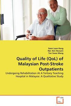 Paperback Quality of Life (QoL) of Malaysian Post-Stroke Outpatients Book