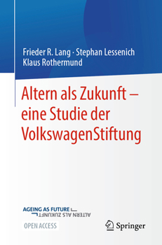 Paperback Altern ALS Zukunft - Eine Studie Der Volkswagenstiftung [German] Book