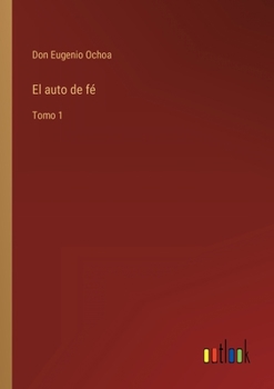 Paperback El auto de fé: Tomo 1 [Spanish] Book