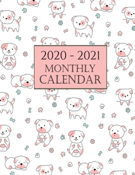 2020 - 2021 Monthly Calendar: Cute Dog 2020 Dog Wall Calendar