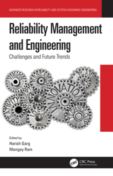 Hardcover Reliability Management and Engineering: Challenges and Future Trends Book
