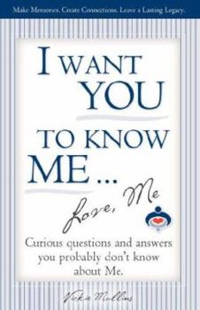 Paperback I Want You to Know Me ... Love, Me Book