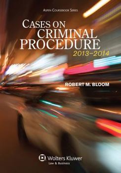 Paperback Cases on Criminal Procedure, 2013-2014 Book