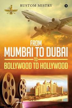 Paperback From Mumbai to Dubai to Bollywood to Hollywood Book