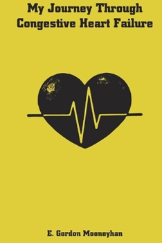 Paperback My Journey Through Congestive Heart Failure Book