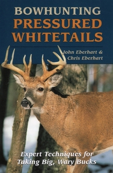 Paperback Bowhunting Pressured Whitetails Book