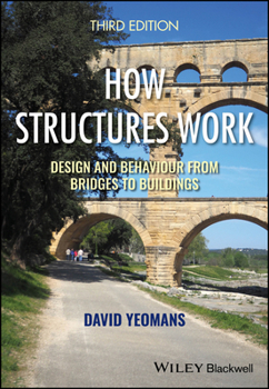 Paperback How Structures Work: Design and Behaviour from Bridges to Buildings Book