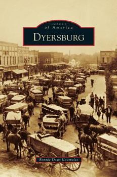 Dyersburg - Book  of the Images of America: Tennessee