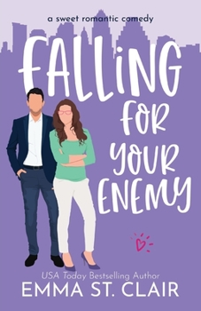 Paperback Falling for Your Enemy: a Sweet Romantic Comedy Book