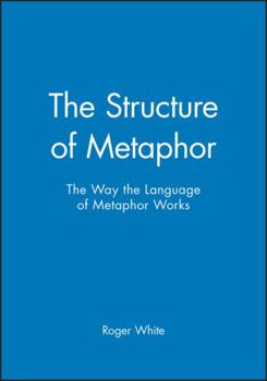 Hardcover The Structure of Metaphor Book
