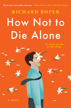 Hardcover How Not to Die Alone Book