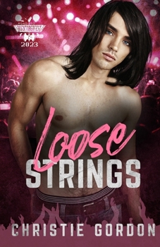 Paperback Loose Strings: ( The Road To Rocktoberfest 2023) A Rockstar Opposites Attract MM Romance Book