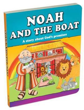 Board book Noah and the Boat: A Story about God's Promises Book