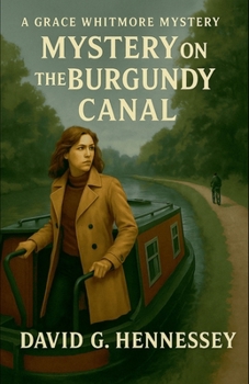 Mystery on the Burgundy Canal (Grace Whitmore Mystery)