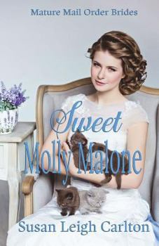 Paperback Sweet Molly Malone: A Mature Mail Order Bride Book