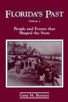 Hardcover Florida's Past: People and Events That Shaped the State, Vol. 2 Book