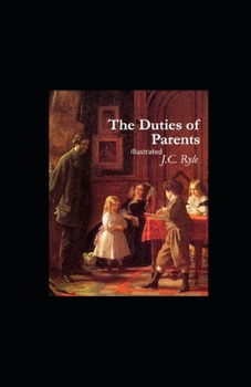 Paperback The Duties of Parents Illustrated Book