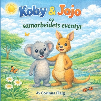 Paperback Koby & Jojo og samarbeidets eventyr [Norwegian] Book