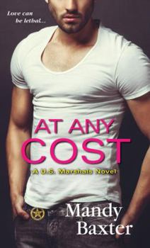 At Any Cost - Book #4 of the U.S. Marshals