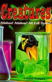 Atishoo! Atishoo! All Fall Down - Book  of the Creatures