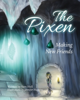 Paperback The Pixen: Making New Friends Book