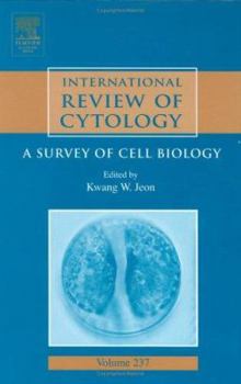 Hardcover International Review of Cytology: A Survey of Cell Biology Volume 237 Book