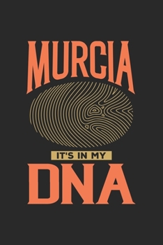 Paperback Murcia Its in my DNA: 6x9 -notebook - dot grid - city of birth - Spain Book