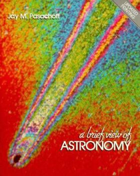A Brief View of Astronomy (Saunders Golden Sunburst Series)