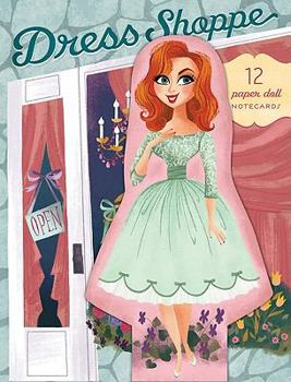 Gift Dress Shoppe: 12 Paper Doll Notecards [With Envelope] Book