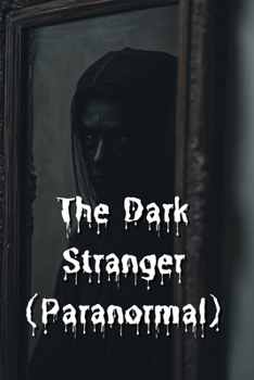 Paperback The Dark Stranger (Paranormal) Book