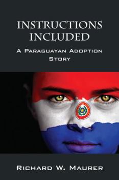 Paperback Instructions Included: A Paraguayan Adoption Story Book