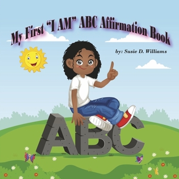 Paperback My First 'i Am' ABC Affirmation Book