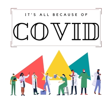 Paperback It's All Because of Covid Book