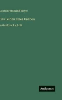 Das Leiden eines Knaben: in Großdruckschrift