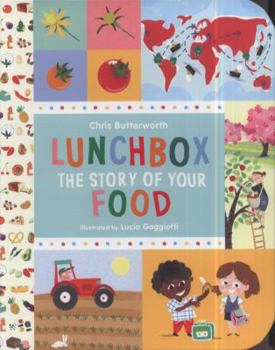 Hardcover Lunchbox: The Story of Your Food Book