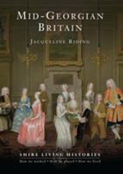 Paperback Mid-Georgian Britain: 1740-69 Book