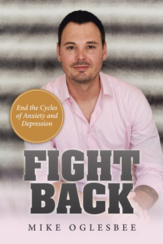 Paperback Fight Back: End the Cycles of Anxiety and Depression Book