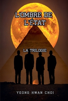 Paperback L'Ombre de l'État: La Trilogie [French] Book
