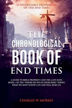 Paperback The Chronological Book Of End Times Book
