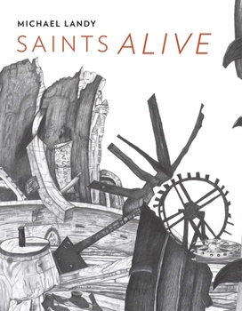 Paperback Michael Landy: Saints Alive Book