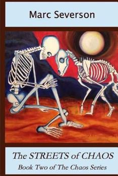 The Streets of Chaos - Book #2 of the Chaos