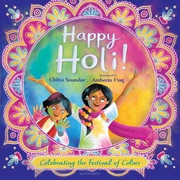 Hardcover Happy Holi!: Celebrating the Festival of Colors Book