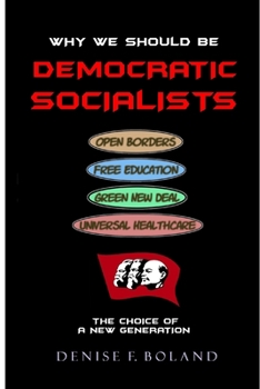 Paperback Why We Should Be Democratic Socialists Book