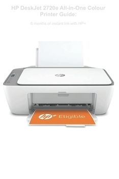 Paperback HP DeskJet 2720e All-in-One Colour Printer Guide: 6 months of instant Ink with HP+ Book