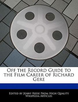 Paperback Off the Record Guide to the Film Career of Richard Gere Book