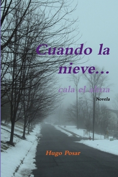 Paperback Cuando la nieve... cala el alma [Spanish] Book