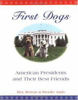 Hardcover First Dogs: American Presidents and Their Best Friends Book