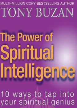 Paperback The Power of Spiritual Intelligence: 10 Ways to Tap Into Your Spiritual Genius Book