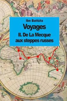 Paperback Voyages: De La Mecque aux steppes russes (tome 2) [French] Book
