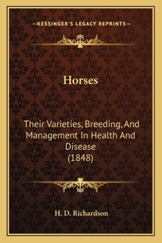 Paperback Horses: Their Varieties, Breeding, And Management In Health And Disease (1848) Book